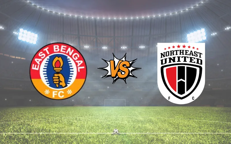 East Bengal FC vs NorthEast United FC lineups East Bengal FC vs NorthEast United FC lineups
