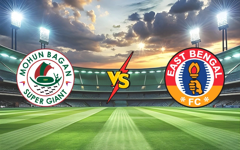 Mohun Bagan Super Giant vs East Bengal FC lineups Mohun Bagan Super Giant vs East Bengal FC lineups